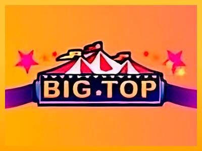 Big Top machine à sous pour de largent