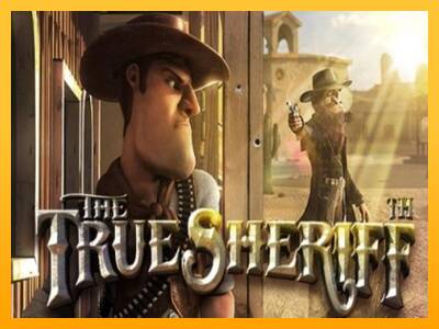 The True Sheriff machine à sous pour de largent