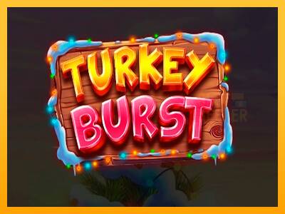 Turkey Burst machine à sous pour de largent