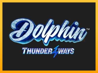 Dolphin Thunder Ways machine à sous pour de largent