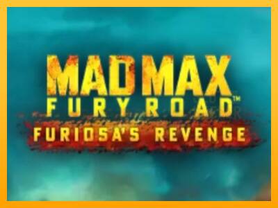 Mad Max: Fury Road - Furiosas Revenge machine à sous pour de largent