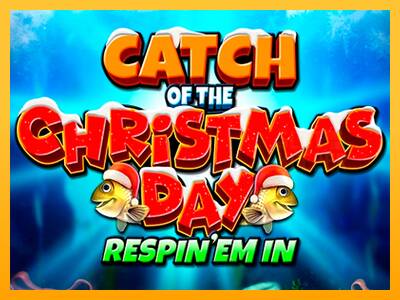 Catch of the Christmas Day Respin Em In machine à sous pour de largent