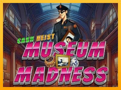 Cash Heist Museum Madness machine à sous pour de largent