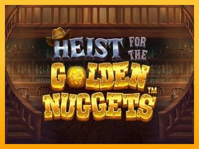 Heist for the Golden Nuggets machine à sous pour de largent