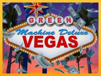 The Green Machine Deluxe Vegas machine à sous pour de largent