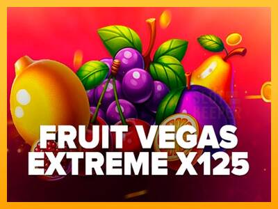 Fruit Vegas Extreme x125 machine à sous pour de largent