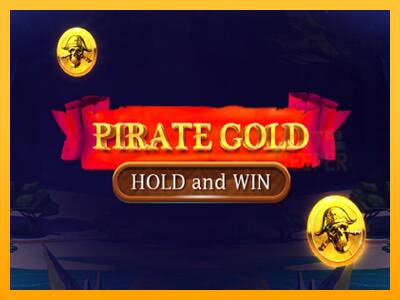 Pirate Gold Hold and Win machine à sous pour de largent