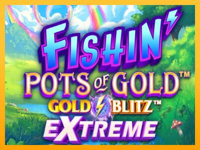 Fishin Pots of Gold: Gold Blitz Extreme machine à sous pour de largent