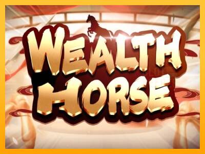 Wealth Horse machine à sous pour de largent