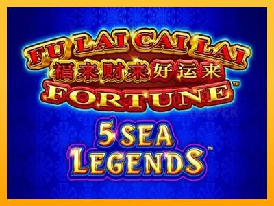 Fu Lai Cai Lai 5 Sea Legends machine à sous pour de largent