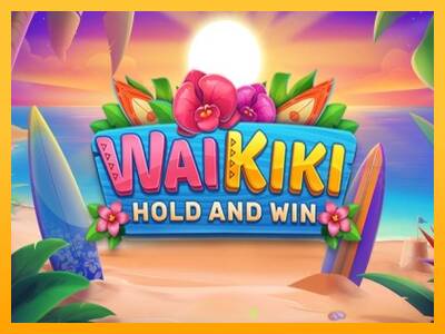 Waikiki Hold and Win machine à sous pour de largent