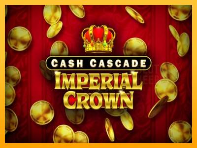 Cash Cascade Imperial Crown machine à sous pour de largent