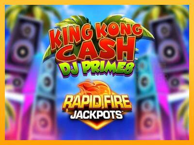 King Kong Cash DJ Prime8 Rapid Fire Jackpots machine à sous pour de largent