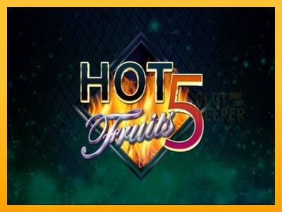 Hot Fruits 5 machine à sous pour de largent