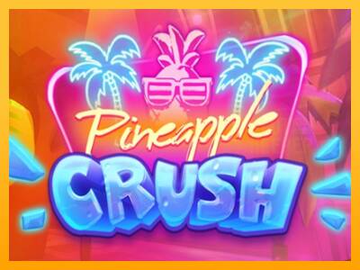 Pineapple Crush machine à sous pour de largent